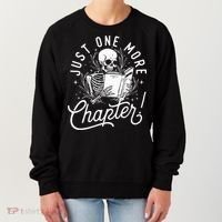 Just One More Chapter Skeleton Reader Reading Book Lover Women's Sweatshirt thumb 0