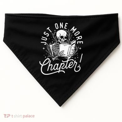 Just One More Chapter Skeleton Reader Reading Book Lover USA-Made Doggie Bandana