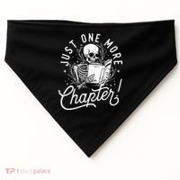 Just One More Chapter Skeleton Reader Reading Book Lover USA-Made Doggie Bandana thumb 0