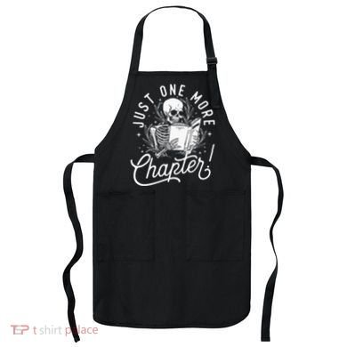 Just One More Chapter Skeleton Reader Reading Book Lover Apron