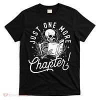 Just One More Chapter Skeleton Reader Reading Book Lover T-Shirt thumb 0