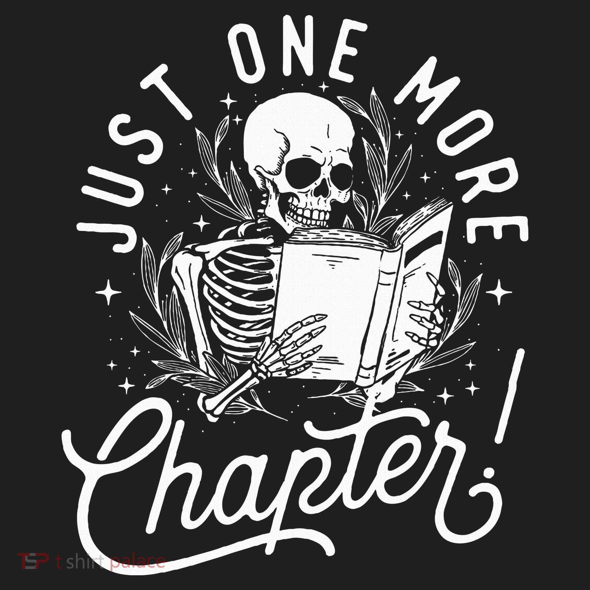 Just One More Chapter Skeleton Reader Reading Book Lover Tumbler