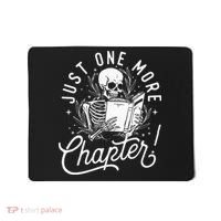 Just One More Chapter Skeleton Reader Reading Book Lover Mousepad thumb 0