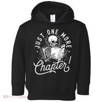 Just One More Chapter Skeleton Reader Reading Book Lover Toddler Hoodie thumb 0