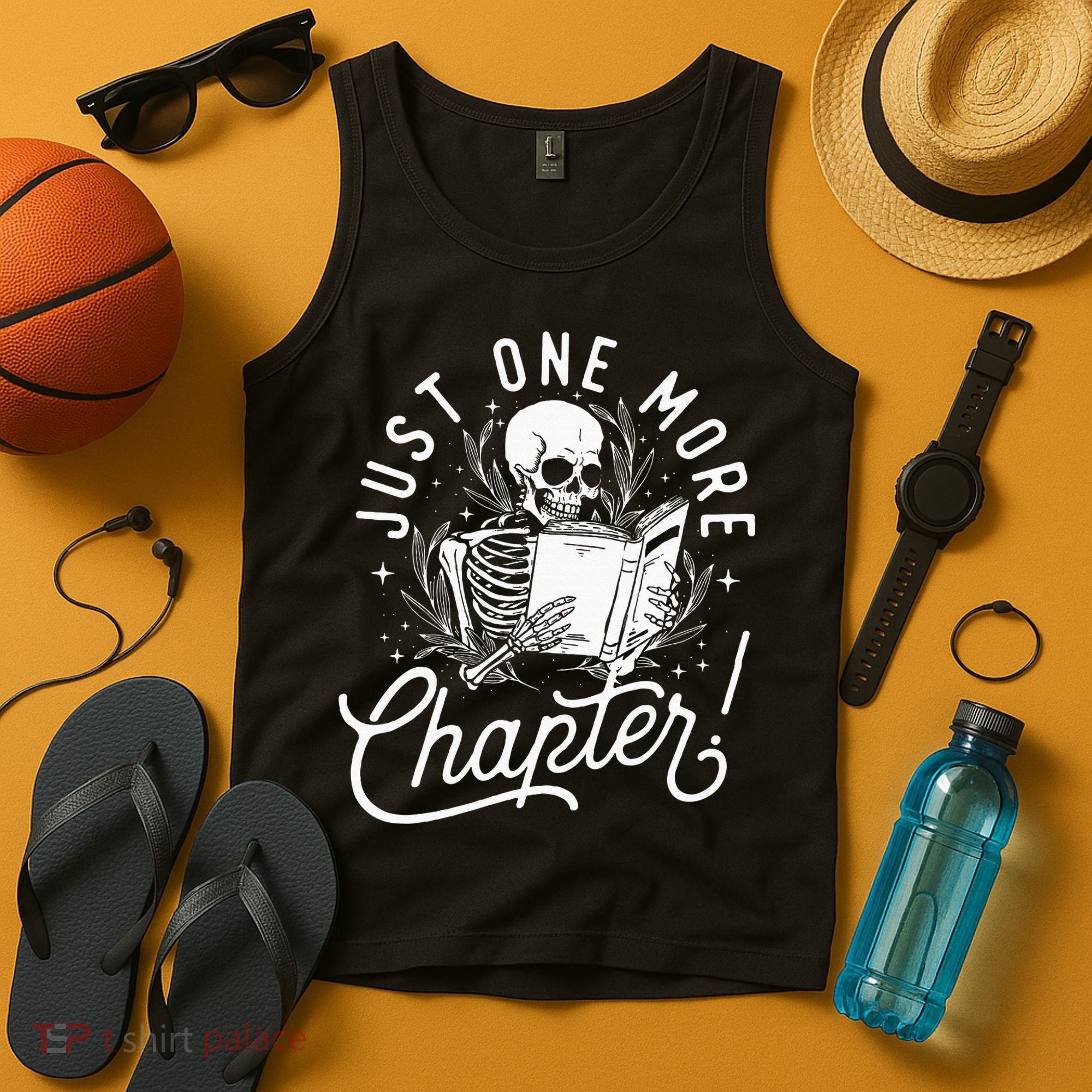 Just One More Chapter Skeleton Reader Reading Book Lover Tank Top