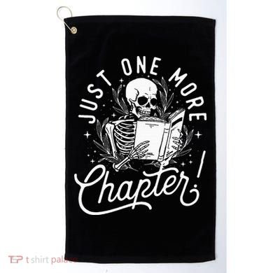 Just One More Chapter Skeleton Reader Reading Book Lover Golf Towel