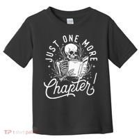 Just One More Chapter Skeleton Reader Reading Book Lover Toddler T-Shirt thumb 0