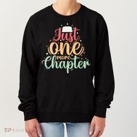 Just One More Chapter” Book Lovers Day Gift Women's Sweatshirt thumb 0