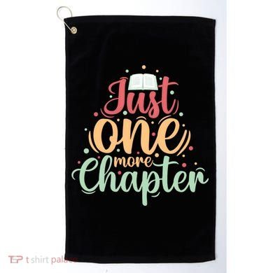 Just One More Chapter” Book Lovers Day Gift Golf Towel