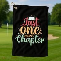 Just One More Chapter” Book Lovers Day Gift Golf Towel thumb 1