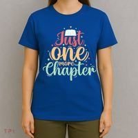 Just One More Chapter” Book Lovers Day Gift T-Shirt thumb 4