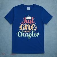 Just One More Chapter” Book Lovers Day Gift T-Shirt thumb 5