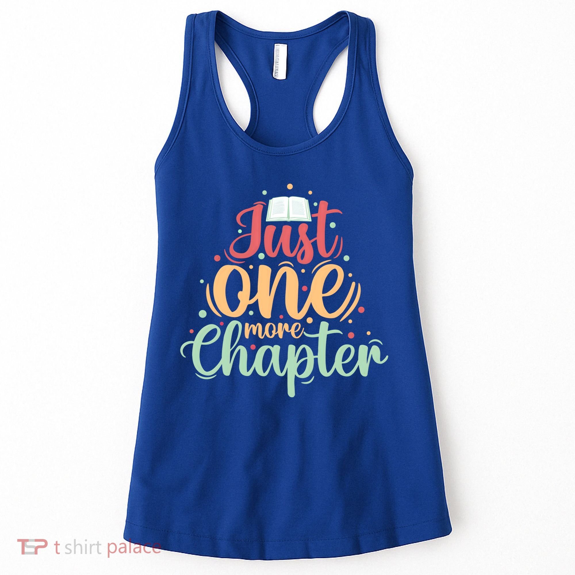 Just One More Chapter” Book Lovers Day Gift Women's Tank Top