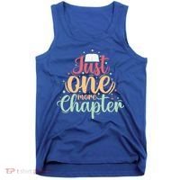 Just One More Chapter” Book Lovers Day Gift Tank Top thumb 0