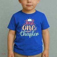 Just One More Chapter” Book Lovers Day Gift Toddler T-Shirt thumb 2