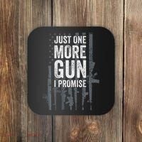 Just One More Gun I Promise Funny Guns Lover Gift Coaster thumb 0