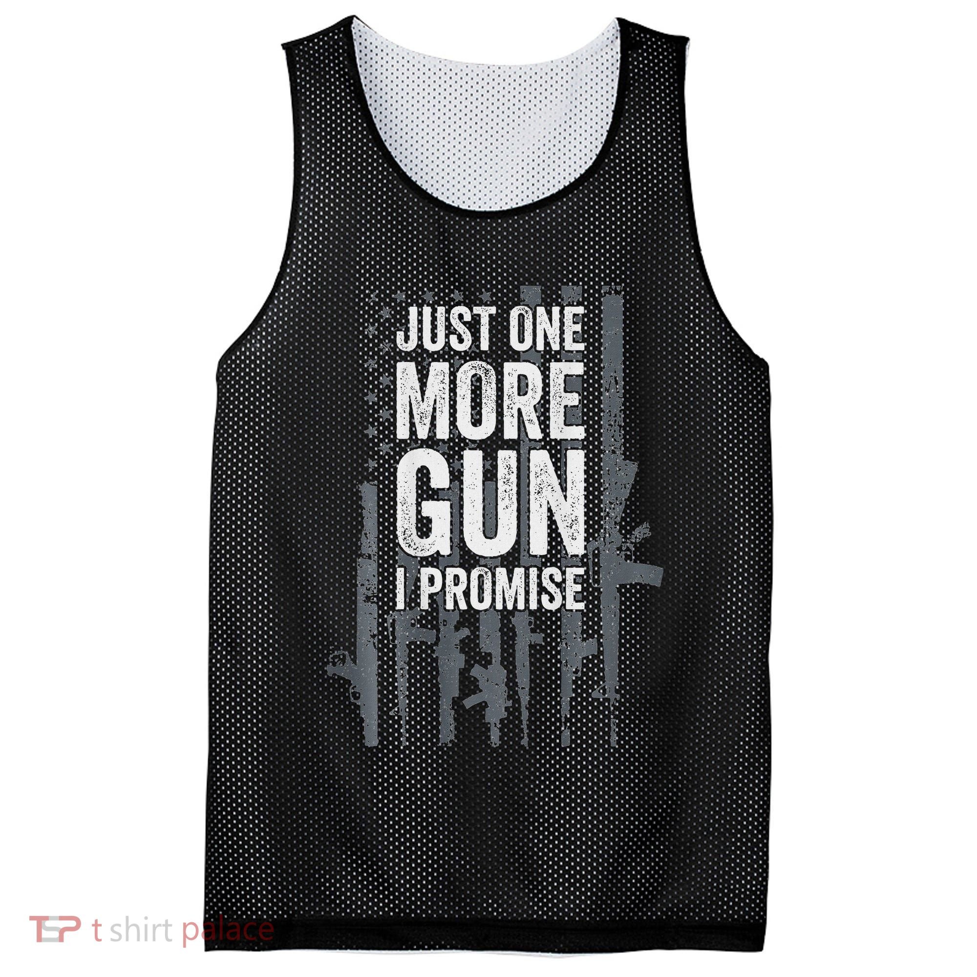Just One More Gun I Promise Funny Guns Lover Gift Mesh Reversible Basketball Jersey Tank
