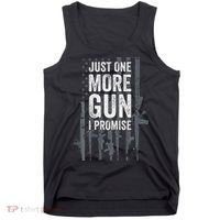 Just One More Gun I Promise Funny Guns Lover Gift Tank Top thumb 0