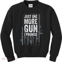 Just One More Gun I Promise Funny Guns Lover Gift Kids Sweatshirt thumb 0