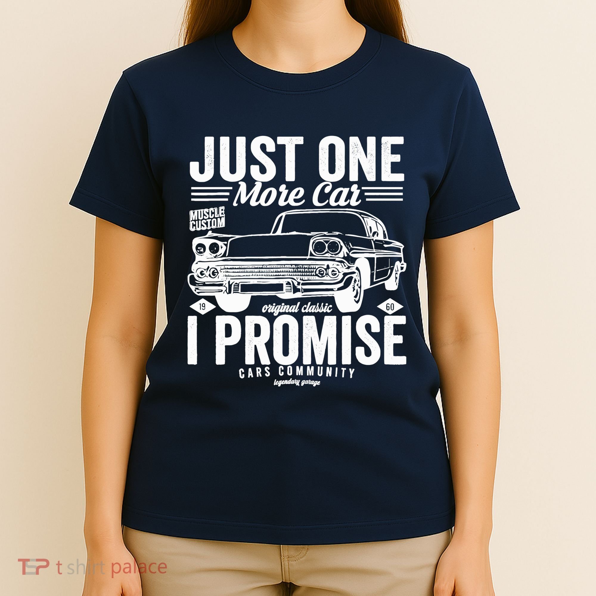 Just One More Car I Promise Funny Present For Car T-Shirt