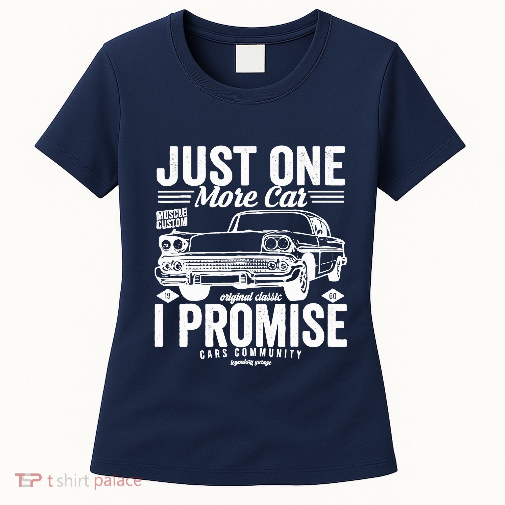 Just One More Car I Promise Funny Present For Car Women's T-Shirt