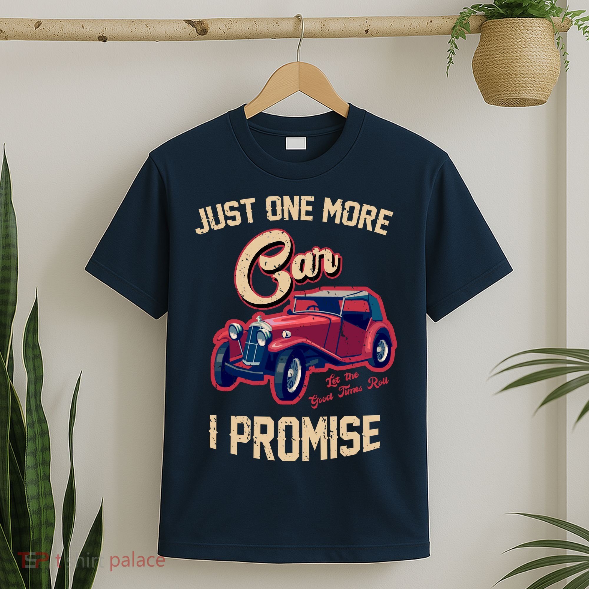 Just One More Car I Promise Vintage Classic Old Cars T-Shirt