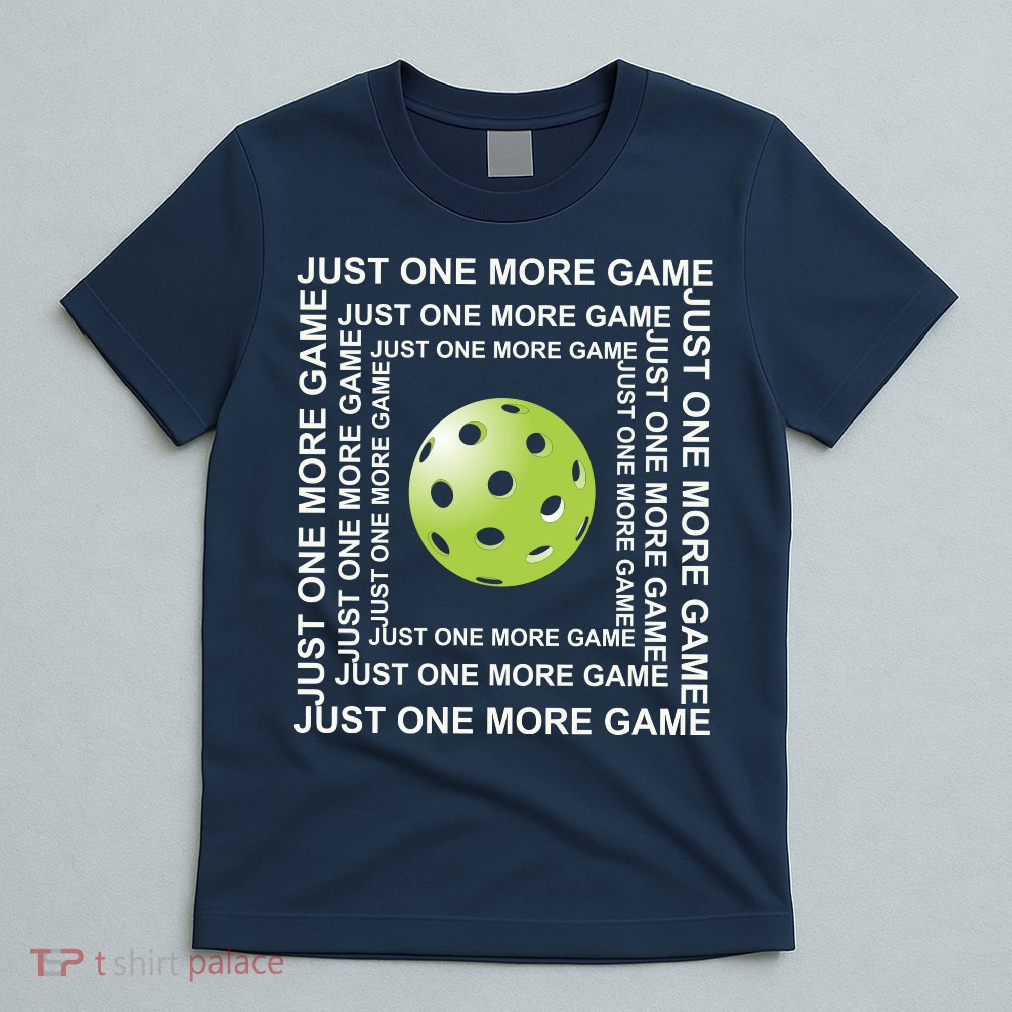Just One More Game Square | Fun Pickleball T-Shirt