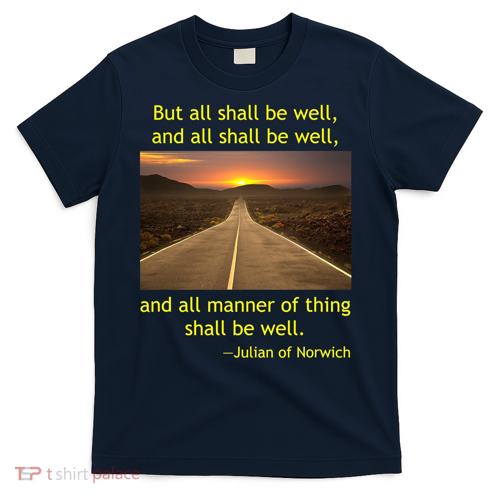 Julian Of Norwich All Shall Be Well Christian Heaven Hope T-Shirt
