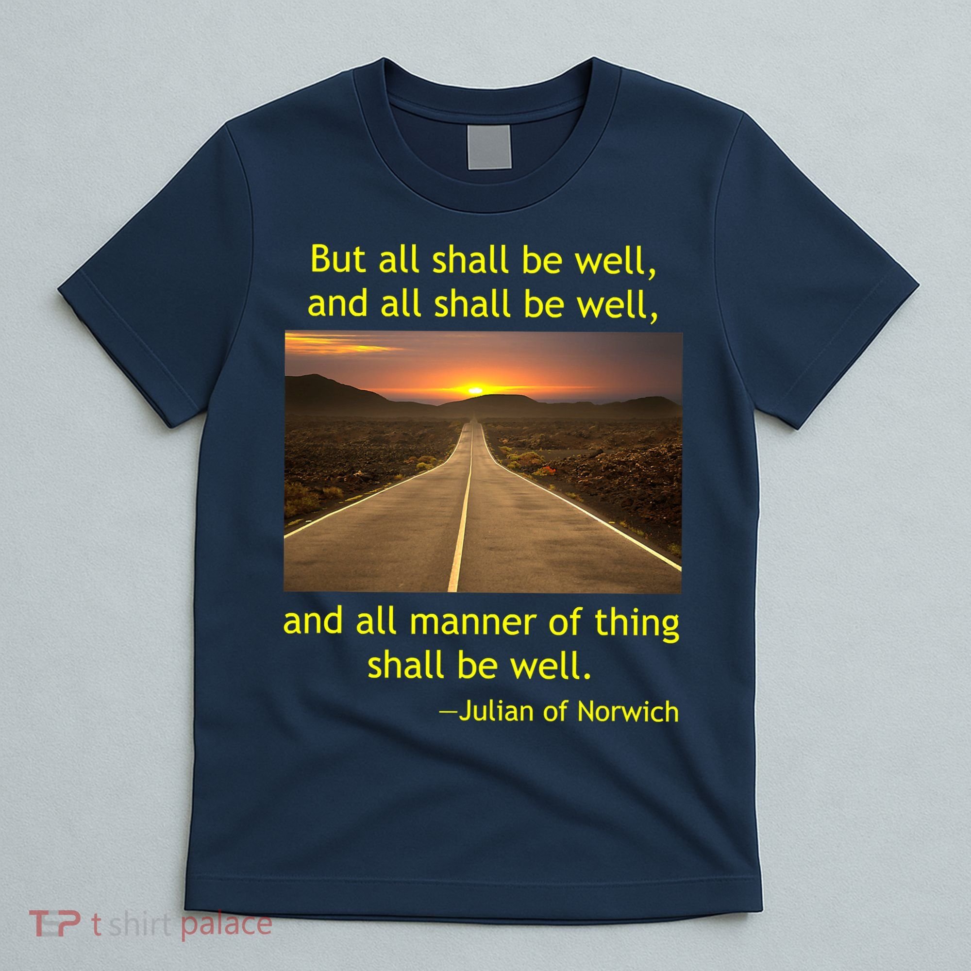 Julian Of Norwich All Shall Be Well Christian Heaven Hope T-Shirt