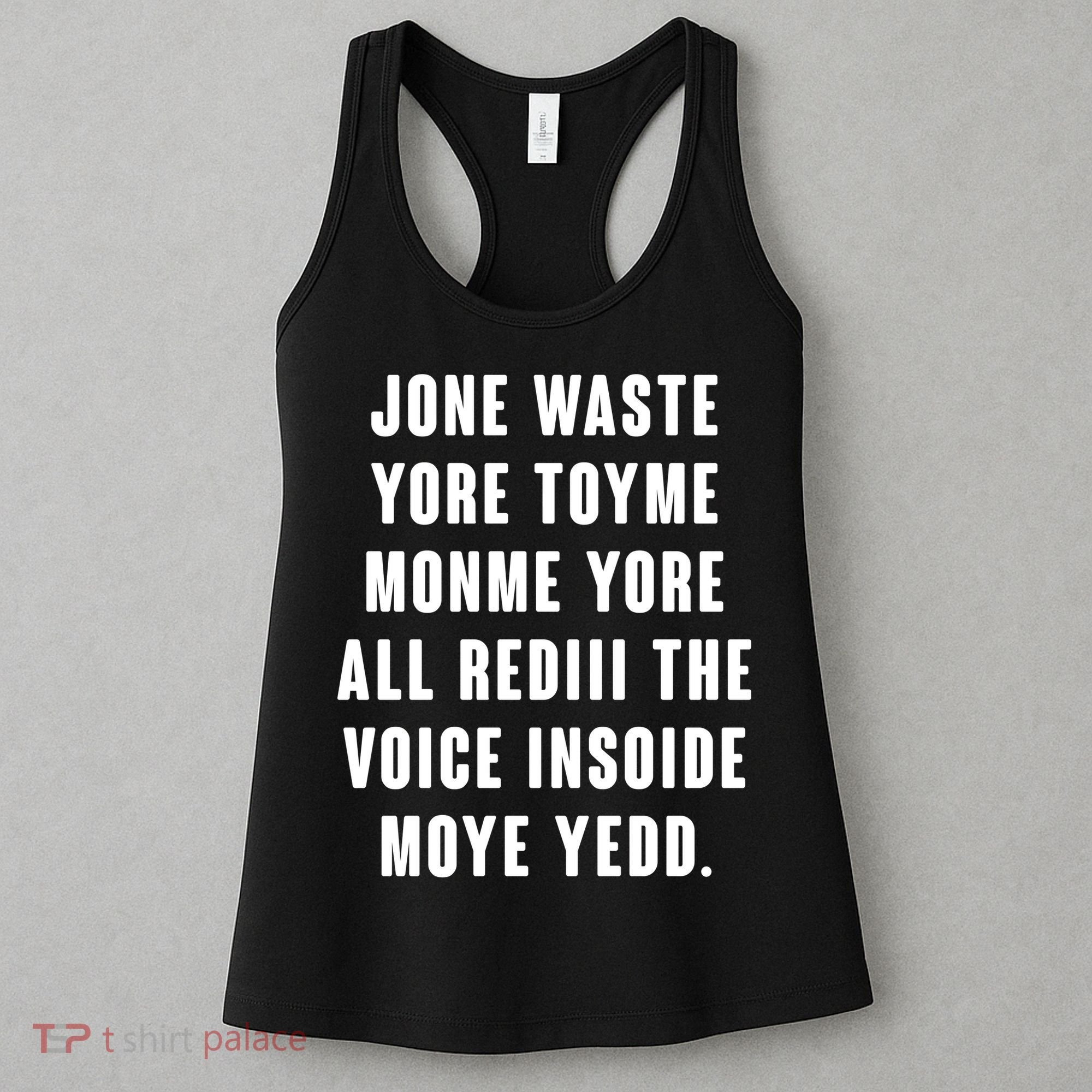 Jone Waste Yore Toye Monme Meme Women's Tank Top