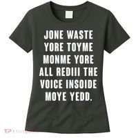Jone Waste Yore Toye Monme Meme Women's T-Shirt thumb 0