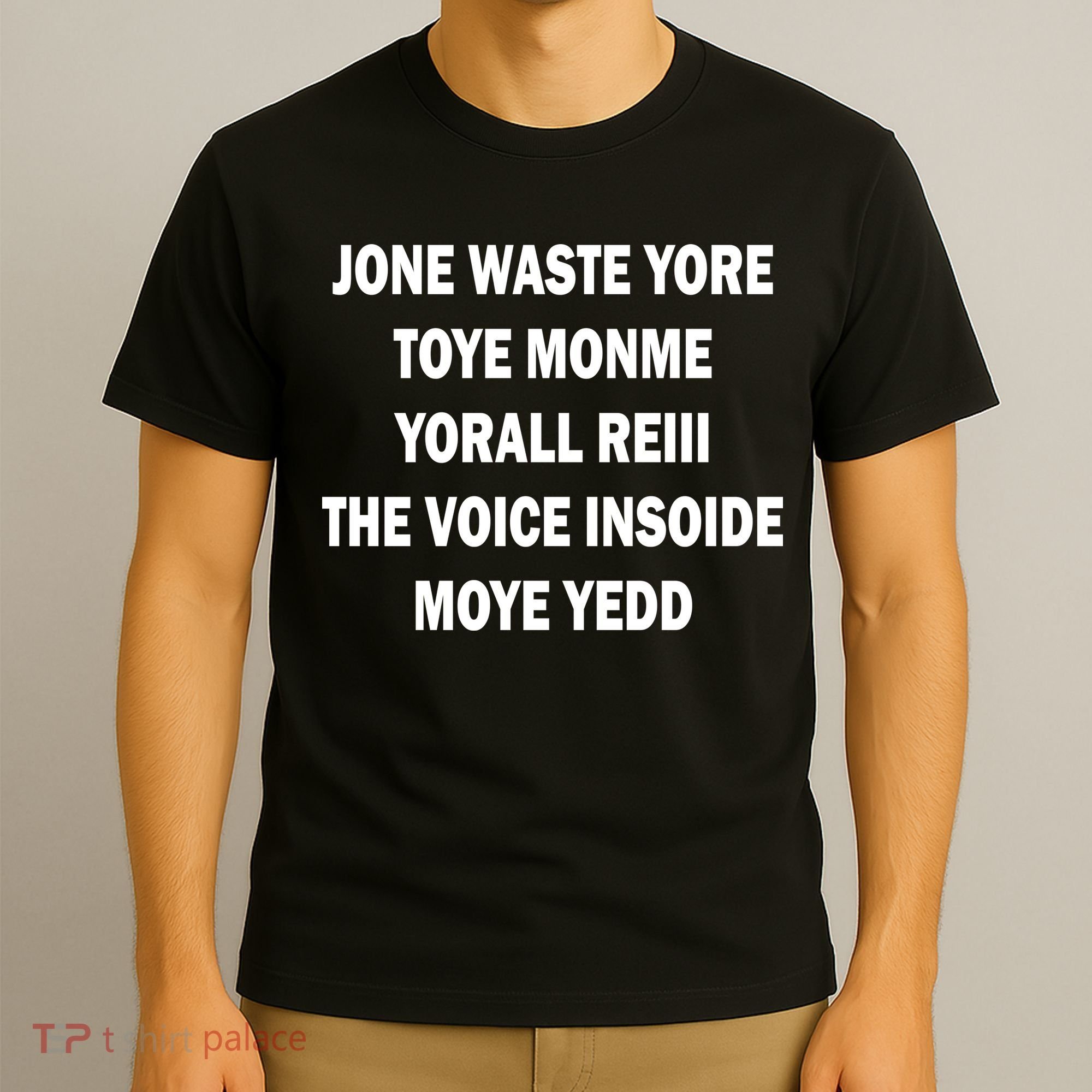 Jone Waste Yore Toye Monme Yorall RedIII T-Shirt