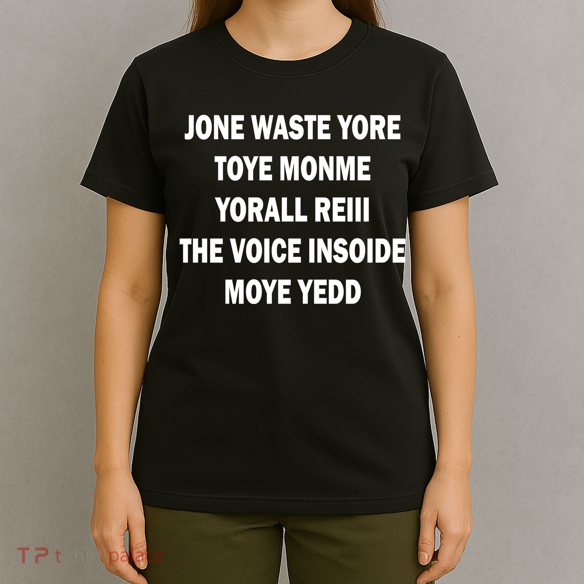 Jone Waste Yore Toye Monme Yorall RedIII T-Shirt