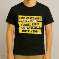 Jone Waste Yore Toye Monme Yorall Rediii The Voice InSoide Moye Yedd T-Shirt thumb 3