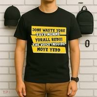 Jone Waste Yore Toye Monme Yorall Rediii The Voice InSoide Moye Yedd T-Shirt thumb 6