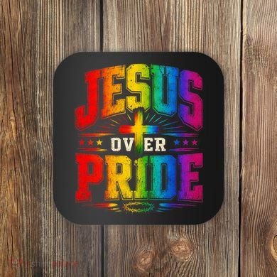 Jesus Over Pride Coaster