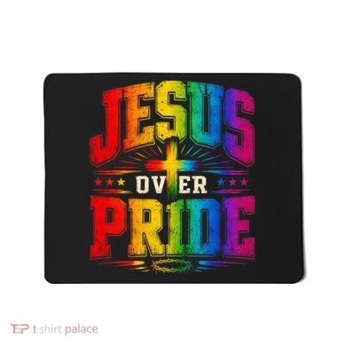 Jesus Over Pride Mousepad