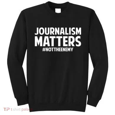 Journalism Matters Sweatshirt