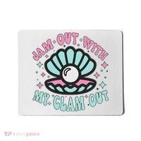 Jam Out With My Clam Out Funny Party Club Mousepad thumb 0