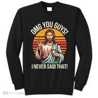 Jesus Omg You Guys I Never Said That Sweatshirt thumb 0
