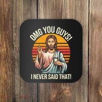 Jesus Omg You Guys I Never Said That Coaster thumb 0