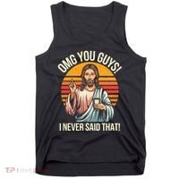 Jesus Omg You Guys I Never Said That Tank Top thumb 0