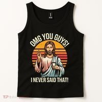 Jesus Omg You Guys I Never Said That Tank Top thumb 2