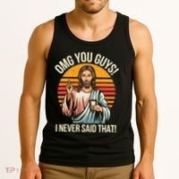 Jesus Omg You Guys I Never Said That Tank Top thumb 3
