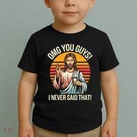 Jesus Omg You Guys I Never Said That Toddler T-Shirt thumb 2