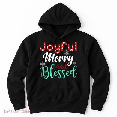Joyful Merry And Blessed Hoodie