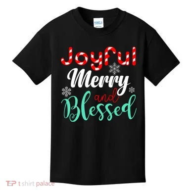 Joyful Merry And Blessed Kids T-Shirt
