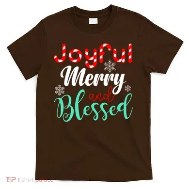 Joyful Merry And Blessed T-Shirt