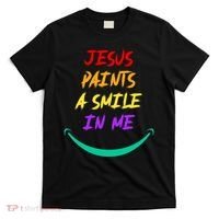 Jesus Paints A Smile In Me T-Shirt thumb 0