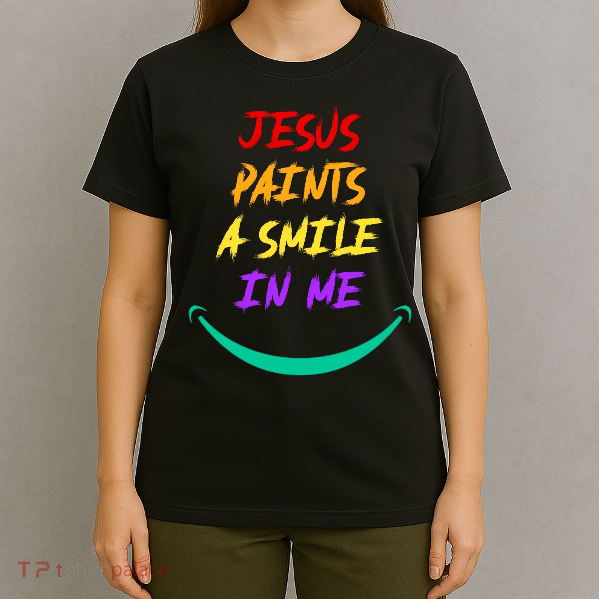 Jesus Paints A Smile In Me T-Shirt